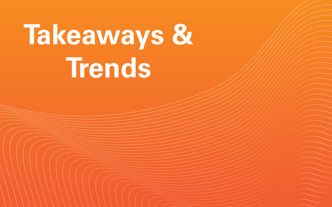 Takeaways and Trends