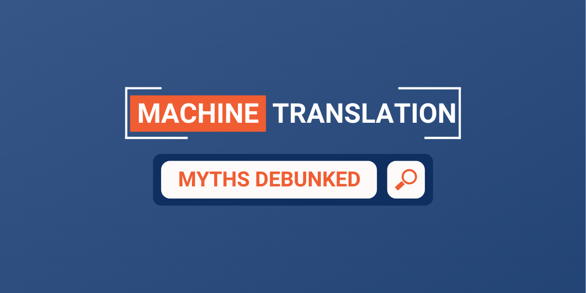 A graphic that says the phrase machine translation myths debunked